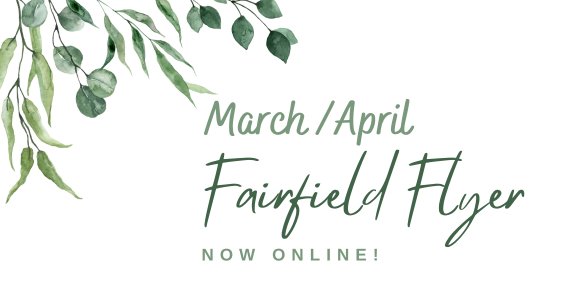 Check out the January/February Fairfield Flyer!